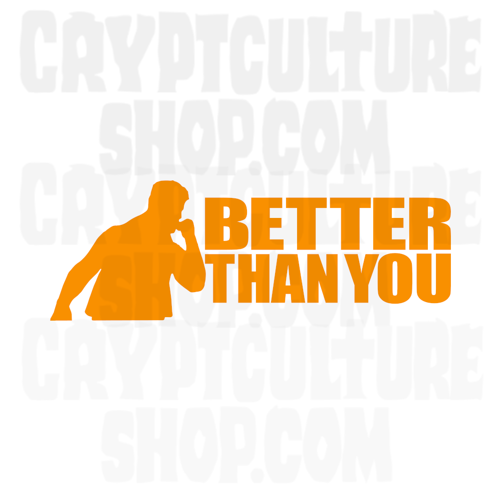Calcomanía de vinilo MJF Better Than You de Pro Wrestling