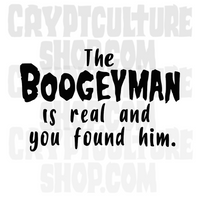 Devil's Rejects Boogeyman is Real Vinyl Decal