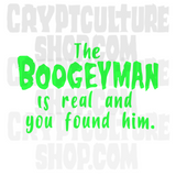 Devil's Rejects Boogeyman is Real Vinyl Decal