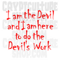 Devil's Rejects I am the Devil Devils Work Vinyl Decal