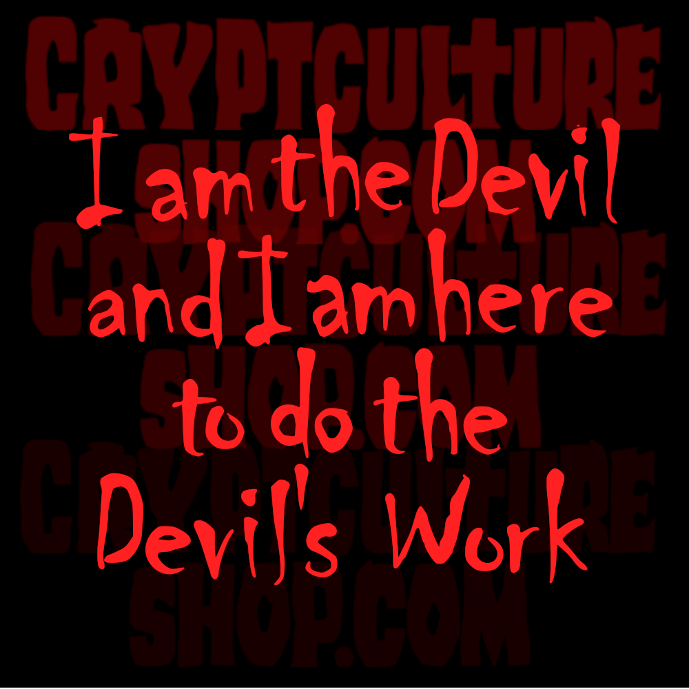 Devil's Rejects I am the Devil Devils Work Vinyl Decal