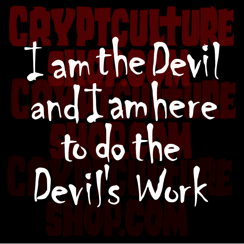 Devil's Rejects I am the Devil Devils Work Vinyl Decal