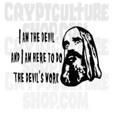 Devil's Rejects I am the Devil Devils Work Vinyl Decal