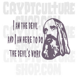 Devil's Rejects I am the Devil Devils Work Vinyl Decal