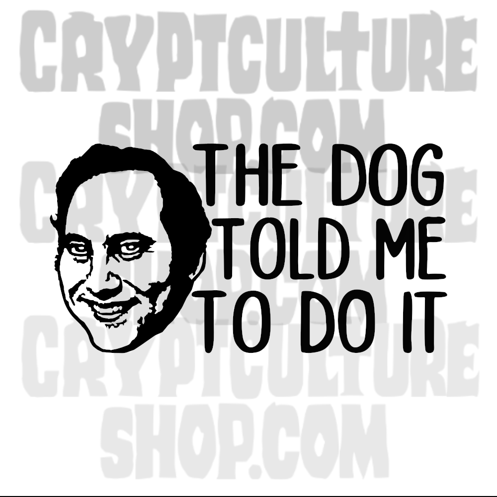 El perro de David Berkowitz me lo dijo Calcomanía de vinilo True Crime