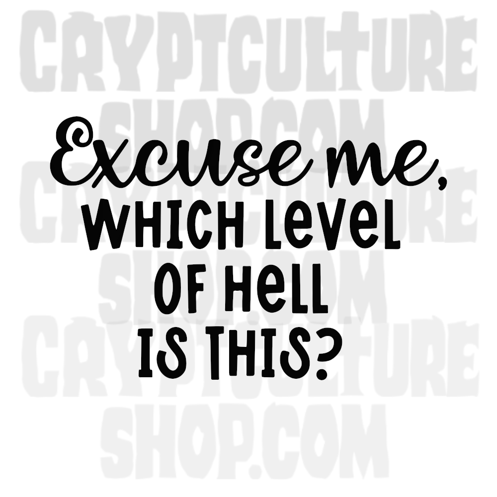 Vinilo decorativo para coche "Occult Excuse Me Level of Hell".