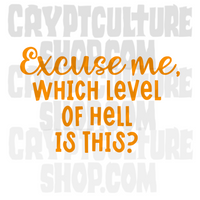 Occult Excuse Me Level of Hell Vinyl Decal