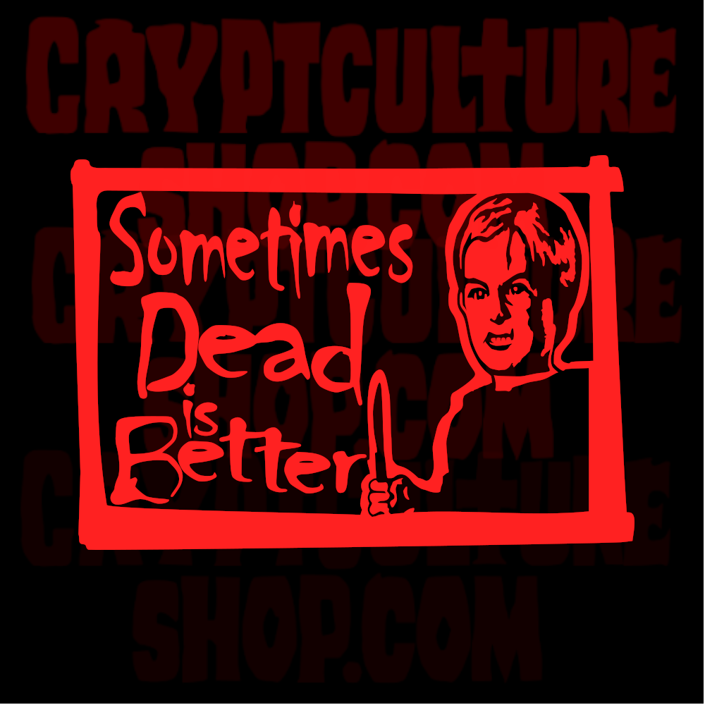 Pet Semetary Sometimes Dead is Better Gage Vinyl Decal