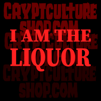 Trailer Park Boys Lahey I am the Liquor Vinyl Decal