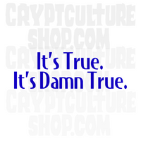 Pro Wrestling Kurt Angle It's True. It's Damn True Vinyl Decal