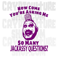 Devil's Rejects Jackassy Questions Vinyl Decal