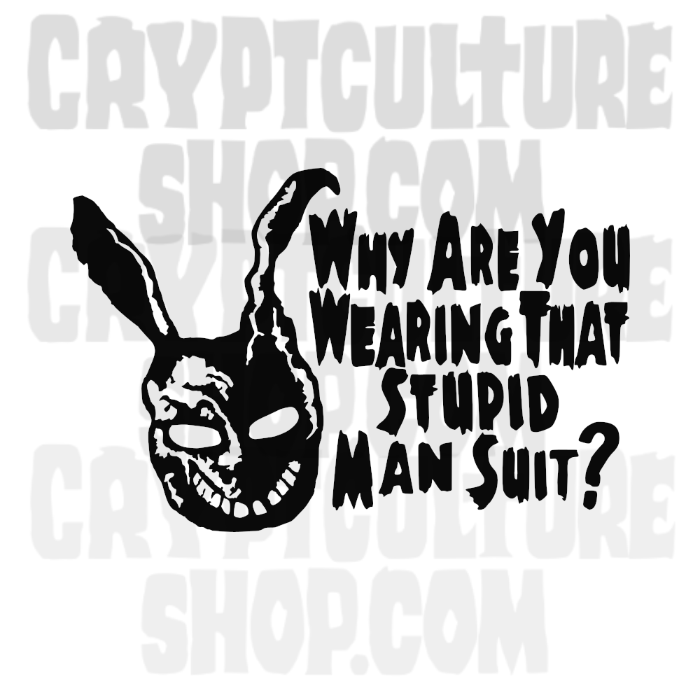Donnie Darko Stupid Mansuit Vinyl Decal