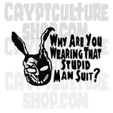 Donnie Darko Stupid Mansuit Vinyl Decal