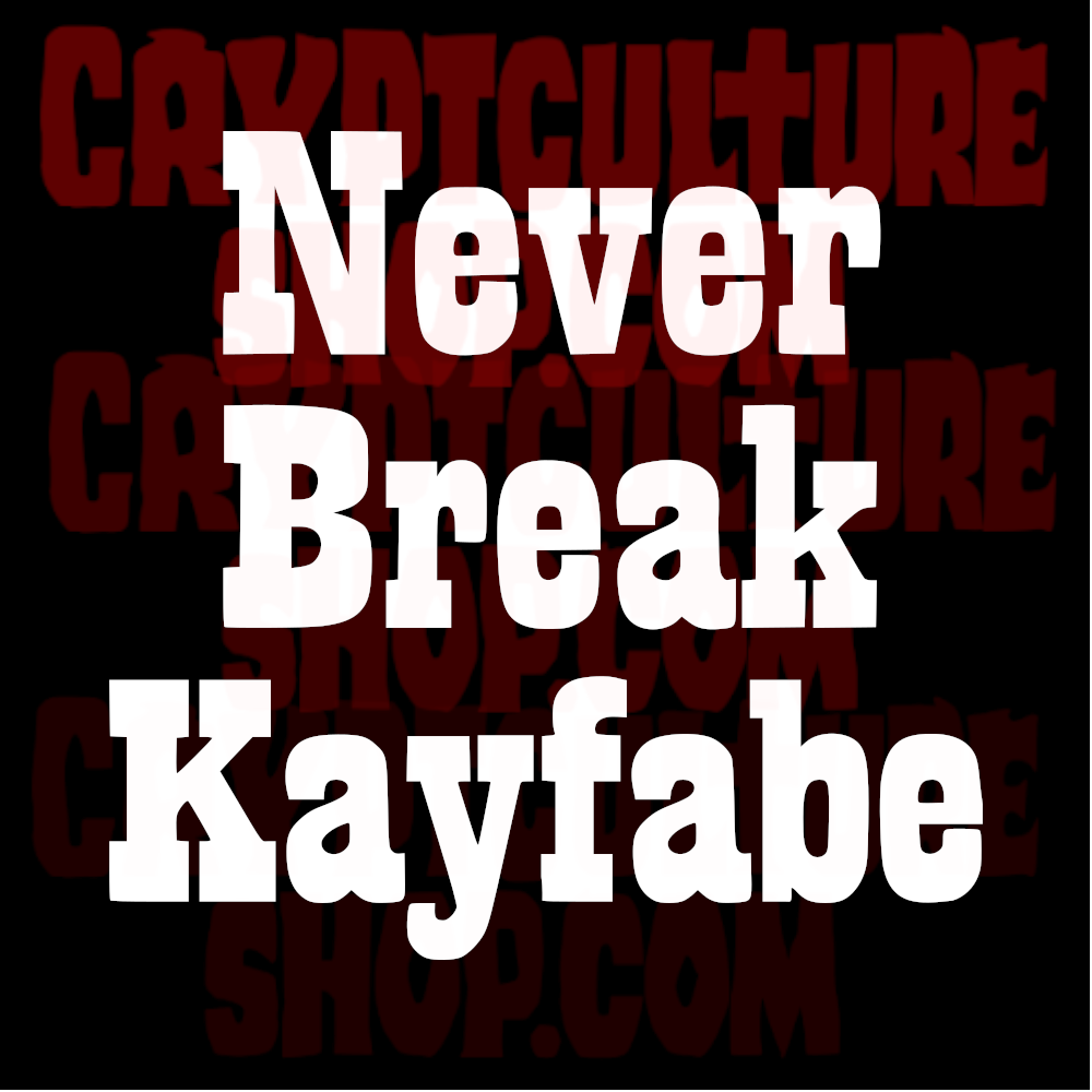 Calcomanía de vinilo de Pro Wrestling Never Break Kayfabe