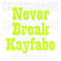 Pro Wrestling Never Break Kayfabe Vinyl Decal