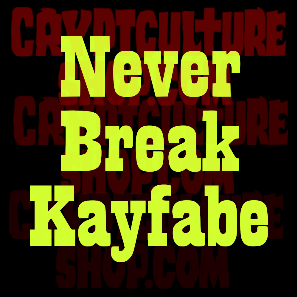 Calcomanía de vinilo de Pro Wrestling Never Break Kayfabe