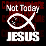 Satan! Not Today Jesus Vinyl Decal