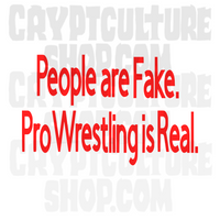 Pro Wrestling People Fake Wrestling Real Vinyl Decal