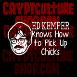 True Crime Ed Kemper Pick up Chicks Vinyl Decal