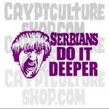 Serbian Film Serbians Do It Deeper Vinyl Decal