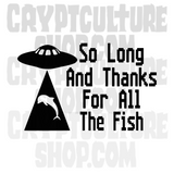 Hitchhiker's Guide to the Galaxy So Long Thanks For All the Fish Vinyl Decal