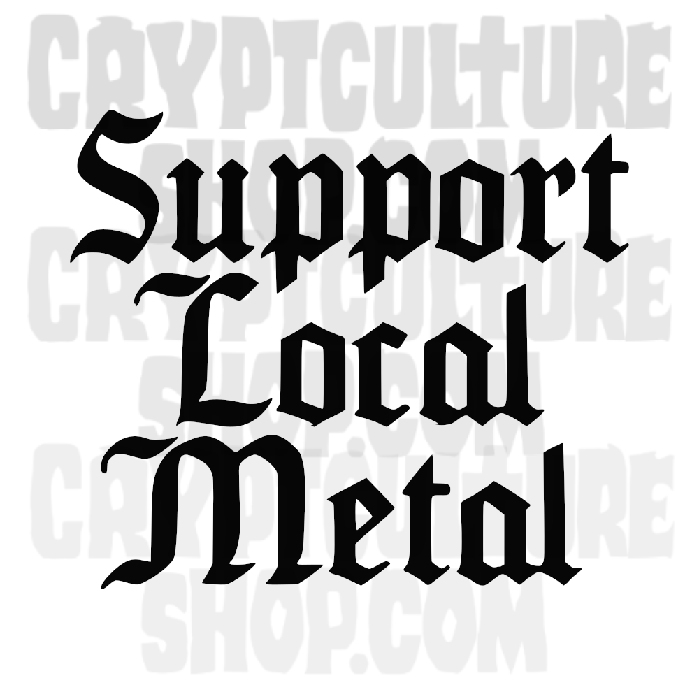 Horror Support Local Metal Vinyl Decal