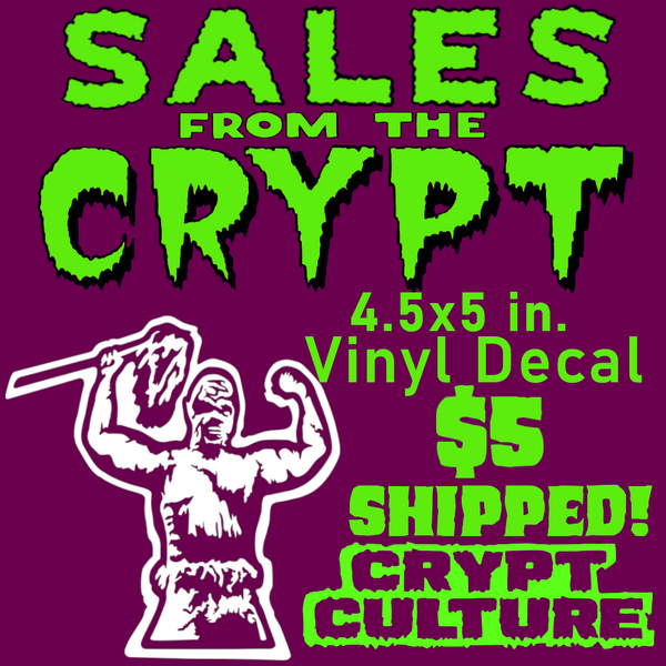 Toxic Avenger Toxie Vinyl Decal Sales From the Crypt