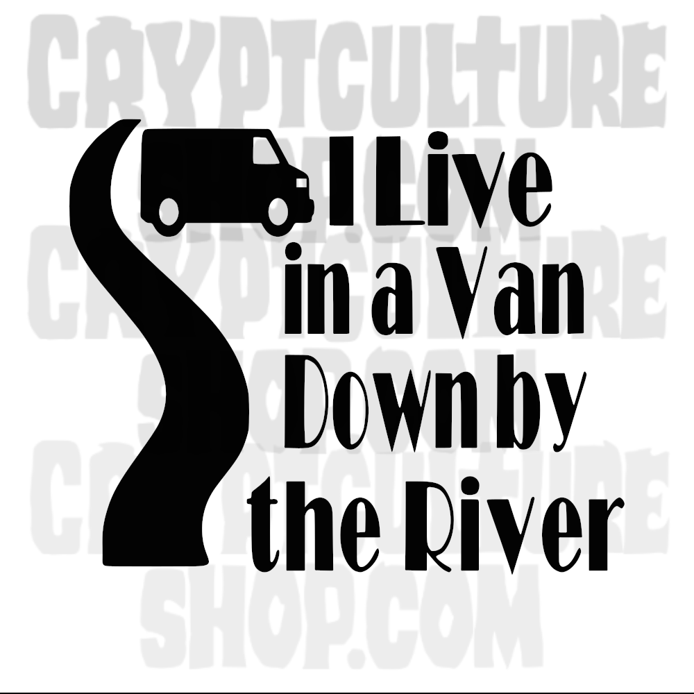 I Live in a Van Vinyl Decal