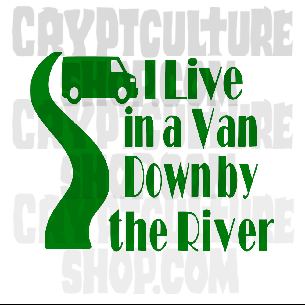 I Live in a Van Vinyl Decal
