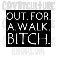 Buffy the Vampire Slayer Out for a Walk Bitch Square Vinyl Decal