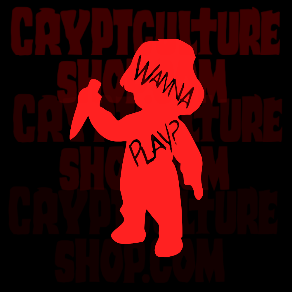 Child's Play Wanna Play? Vinyl Decal