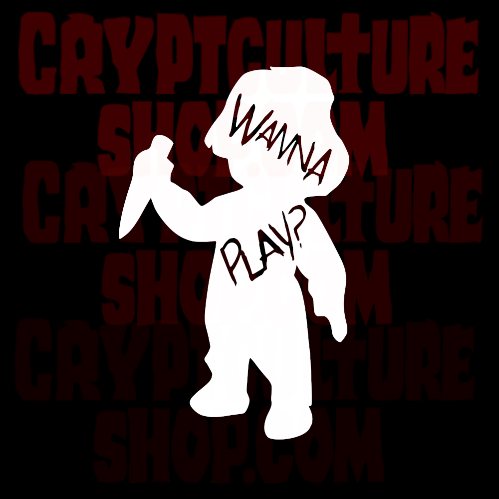 Child's Play Wanna Play? Vinyl Decal