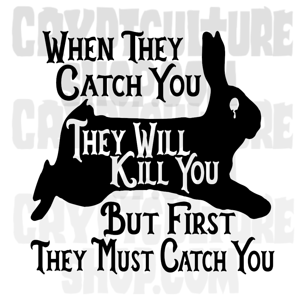 Vinilo decorativo Watership Down Cuando te atrapen