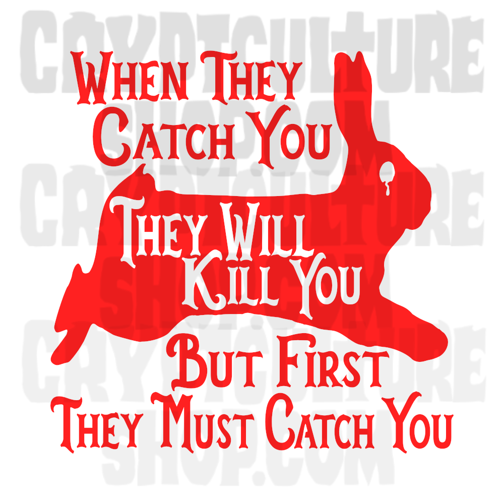 Vinilo decorativo Watership Down Cuando te atrapen