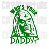 Devil's Rejects Who's Your Daddy? Vinyl Decal