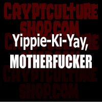 Die Hard Yippie-Ki-Yay Motherfucker Vinyl Decal